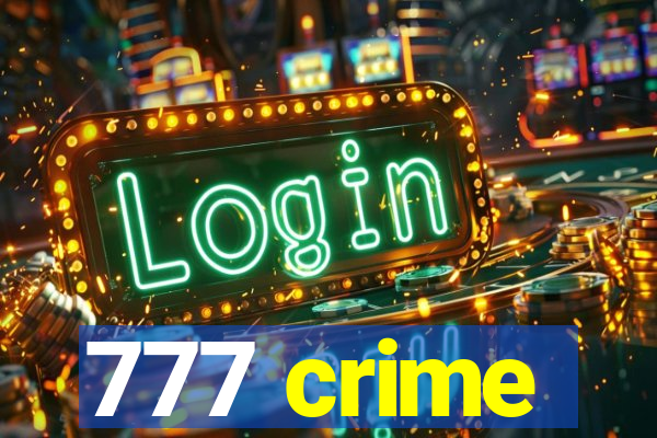777 crime